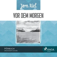 Vor dem Morgen (Ungekürzt)