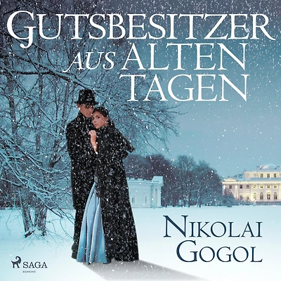 Gutsbesitzer aus alten Tagen (Ungekürzt)