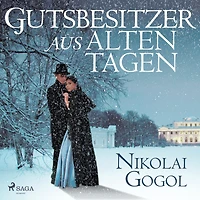 Gutsbesitzer aus alten Tagen (Ungekürzt)