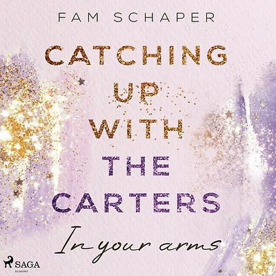 Catching up with the Carters - your arms (Catching Carters, Band 3)