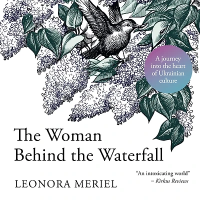 The Woman Behind the Waterfall: A celebration of Ukrainian culture