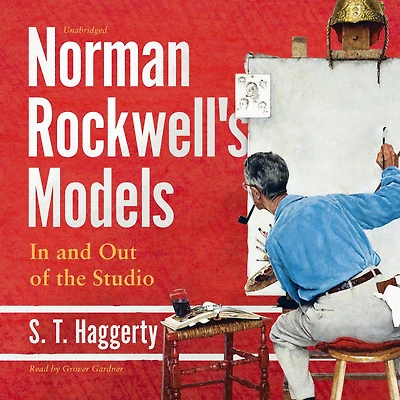 Norman Rockwell's Models: and Out of the Studio