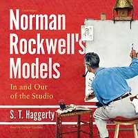 Norman Rockwell's Models: and Out of the Studio