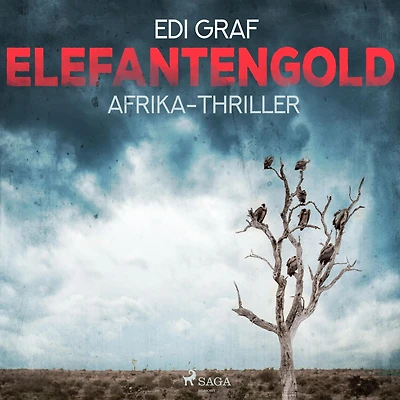 Elefantengold - Afrika-Thriller (Ungekürzt)