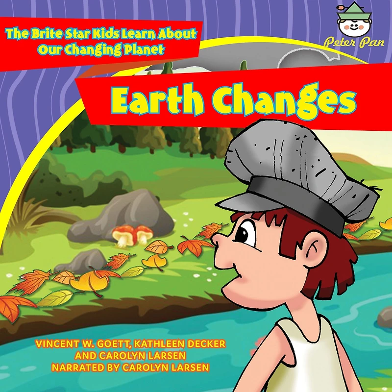 Earth Changes: The Brite Star Kids Learn About Our Changing Planet