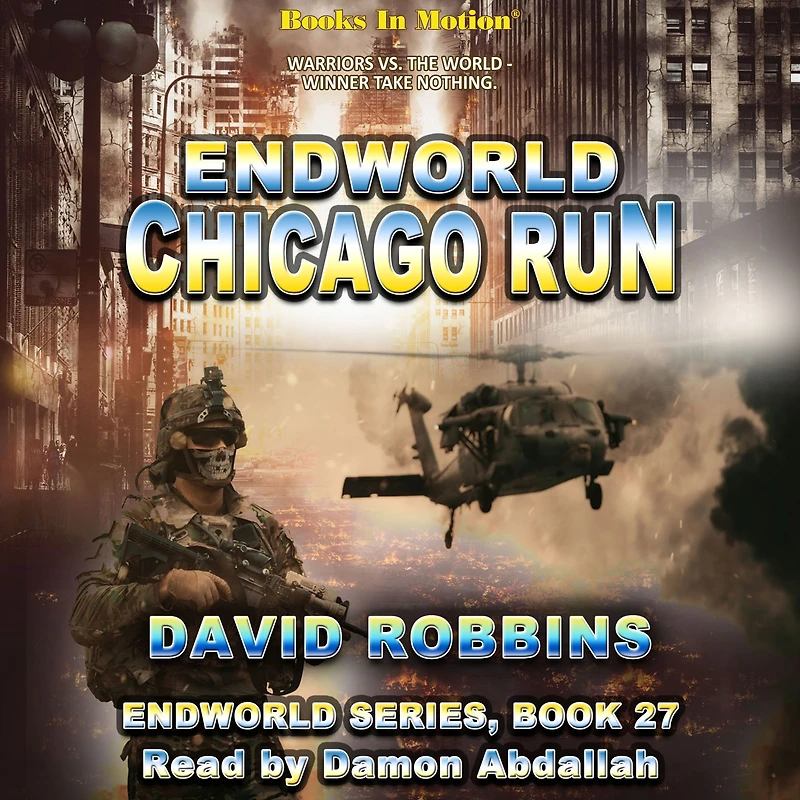 ENDWORLD: CHICAGO RUN by David Robbins (Endworld Series, Book 27)