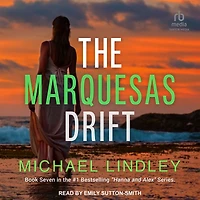 The Marquesas Drift (The "Hanna and Alex" Low Country Mystery Suspense Series, #7)