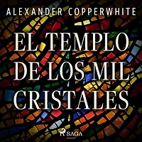 El templo de los mil cristales
