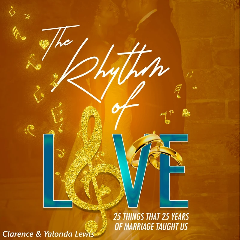 The Rhythm of Love: 25 Things That Years Marriage Taught Us