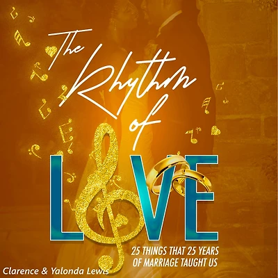 The Rhythm of Love: 25 Things That Years Marriage Taught Us