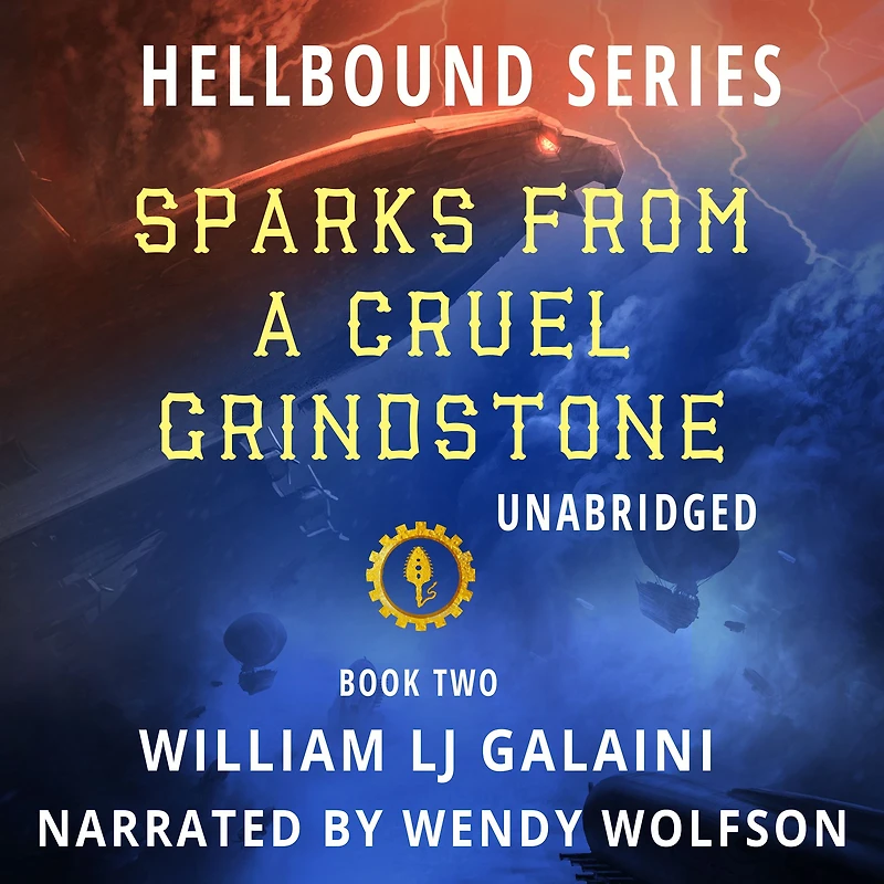 Sparks from a Cruel Grindstone (Hellbound, #2)