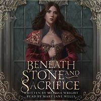 Beneath Stone and Sacrifice (Between Ink Shadows, #3)