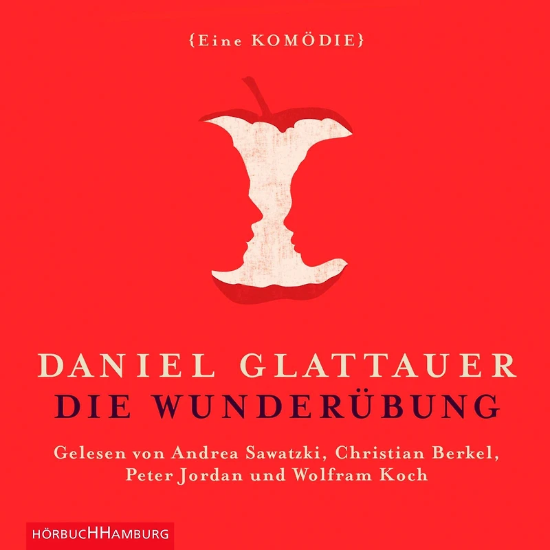 Die Wunderübung: Eine Komödie