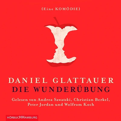 Die Wunderübung: Eine Komödie