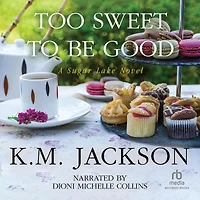 Too Sweet To Be Good