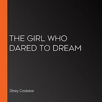 The Girl Who Dared to Dream