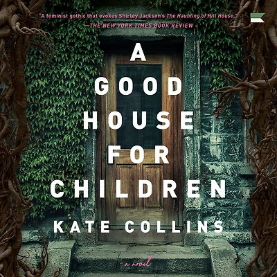 A Good House for Children: Novel