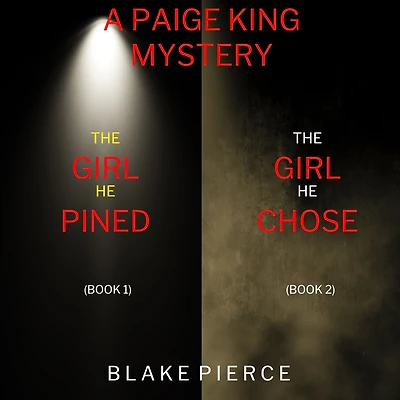 A Paige King FBI Suspense Thriller Bundle: The Girl He Pined (#1) and Chose (#2)