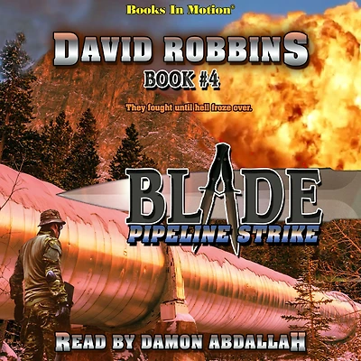PIPELINE STRIKE by David Robbins (BLADE Series, Book 4)