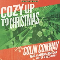 COZY UP TO CHRISTMAS by Colin Conway (Cozy Up Series, Book 5)