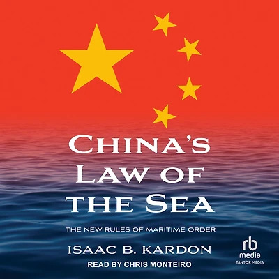 China's Law of The Sea: New Rules Maritime Order