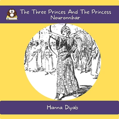 The Three Princes And The Princess Nouronnihar