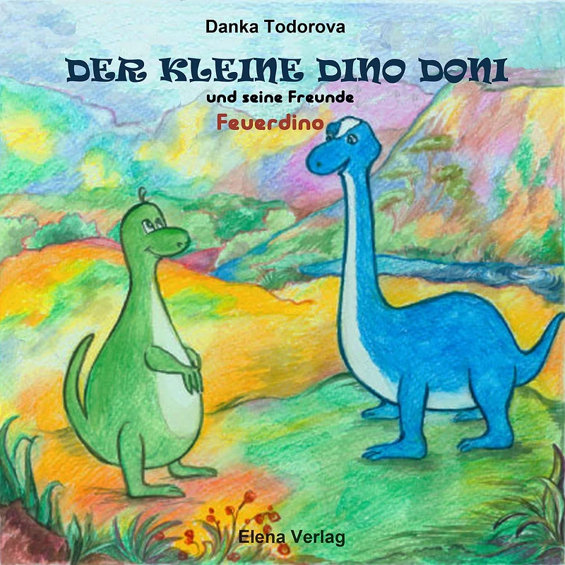 Der kleine Dino Doni und seine Freunde: Feuerdino
