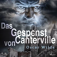 Das Gespenst von Canterville (Ungekürzte Lesung)