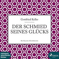 Der Schmied seines Glücks (Ungekürzt)