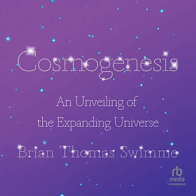 Cosmogenesis: An Unveiling of the Expanding Universe