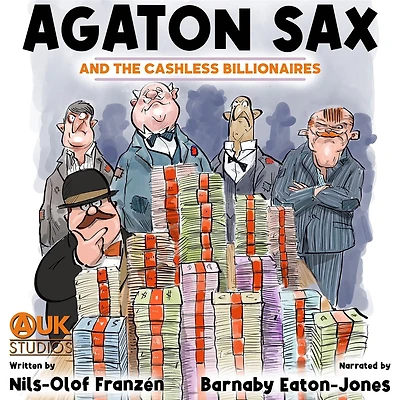 Agaton Sax and the Cashless Billionaires