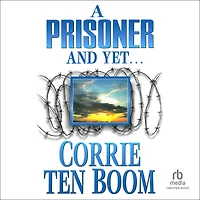 A Prisoner and Yet