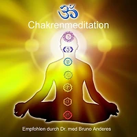 Chakrenmeditation: Eine mentale Unterstützung für die Chakrenreinigung (Abridged)