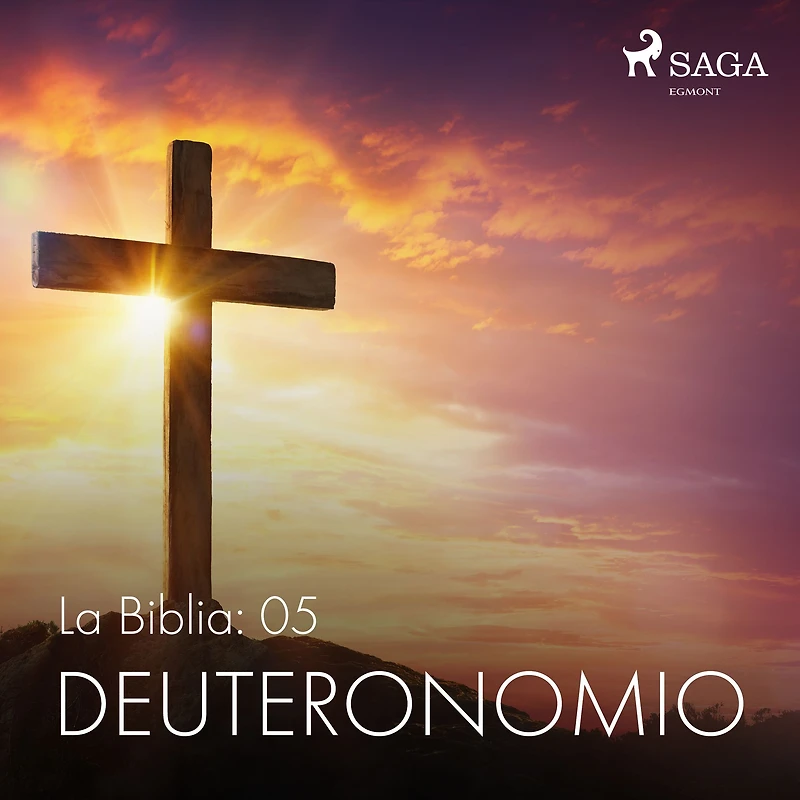 La Biblia: 05 Deuteronomio