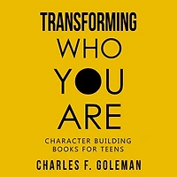 Transforming Who You Are