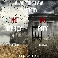 Valerie Law FBI Suspense Thriller Bundle: No Mercy (#1) and Pity (#2)