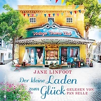 Der kleine Laden zum Glück (ungekürzt)