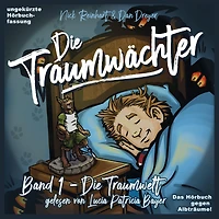 Die Traumwächter: Band 1: Die Traumwelt (Abridged)