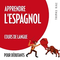 Apprendre l'espagnol (cours de langue pour débutants)