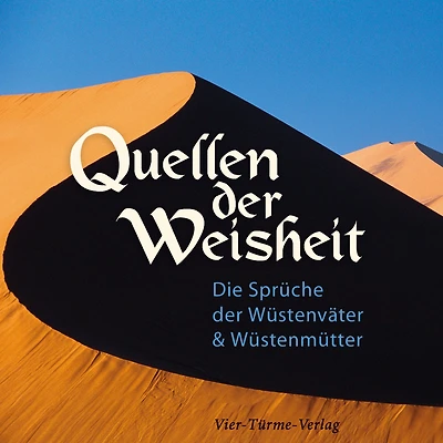 Quellen der Weisheit: Die Sprüche der Wüstenväter und Wüstenmütter (Abridged)