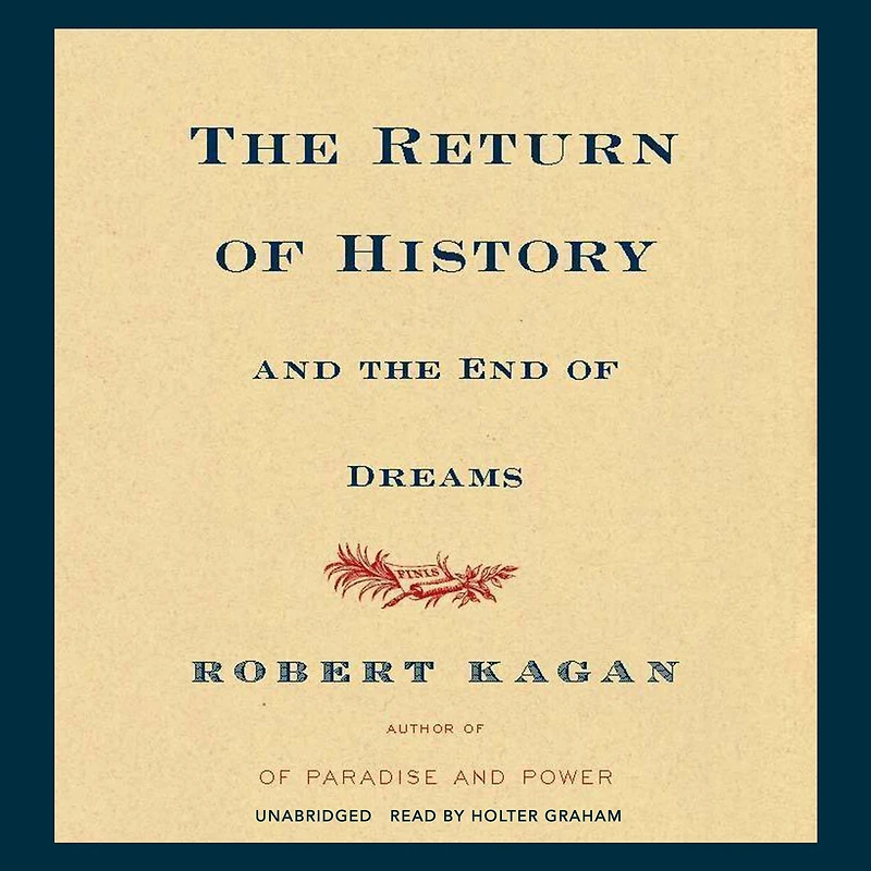 the Return of History and End Dreams