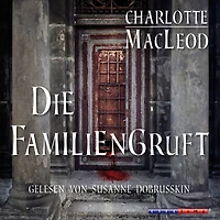 Die Familiengruft (Gekürzt) (Abridged)