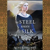 the Steel Beneath Silk (Emma of Normandy, #3)