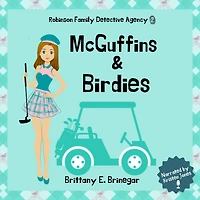 McGuffins & Birdies: A Humorous Cozy Mystery