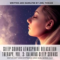 Sleep sounds Atmosphere Relaxation Therapy, Vol. 3: Calming Sleep Sounds