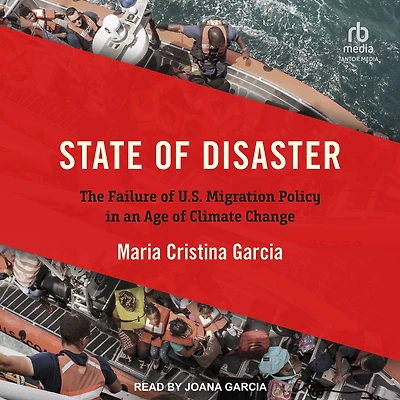 State of Disaster: The Failure U.S. Migration Policy an Age Climate Change