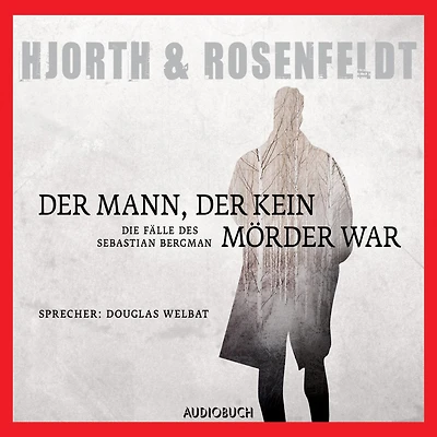 Der Mann, der kein Mörder war: ungekürzt