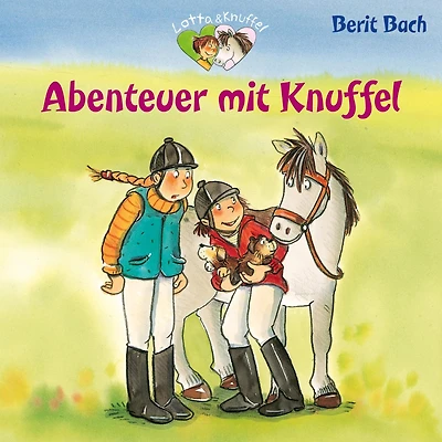 Lotta und Knuffel 4: Abenteuer mit Knuffel