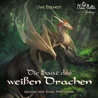 Die Saat des weißen Drachen: Gesamtausgabe: Die Savanten