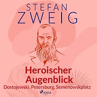 Heroischer Augenblick - Dostojewski, Petersburg, Semenowskplatz
